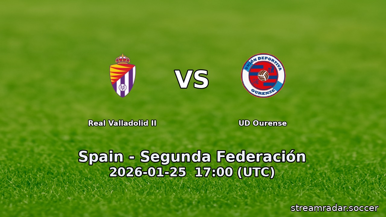 Real Valladolid II vs UD Ourense