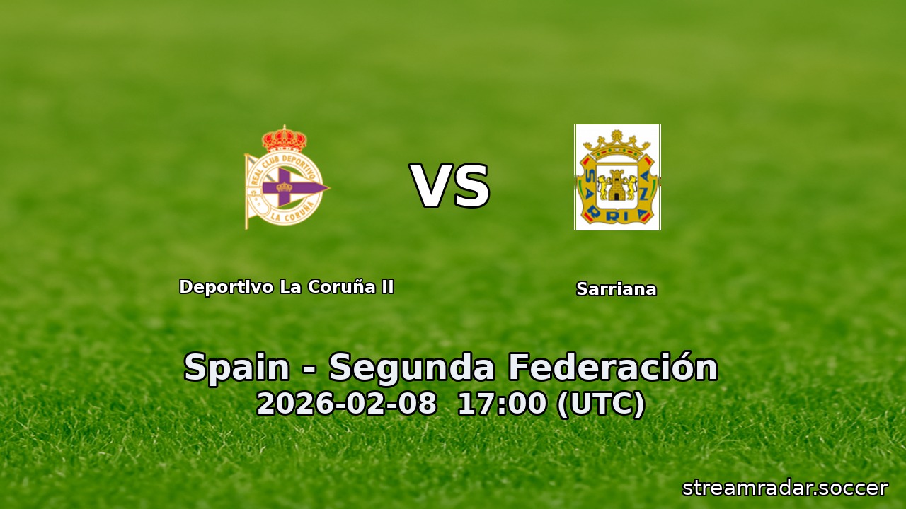 Deportivo La Coruña II vs Sarriana
