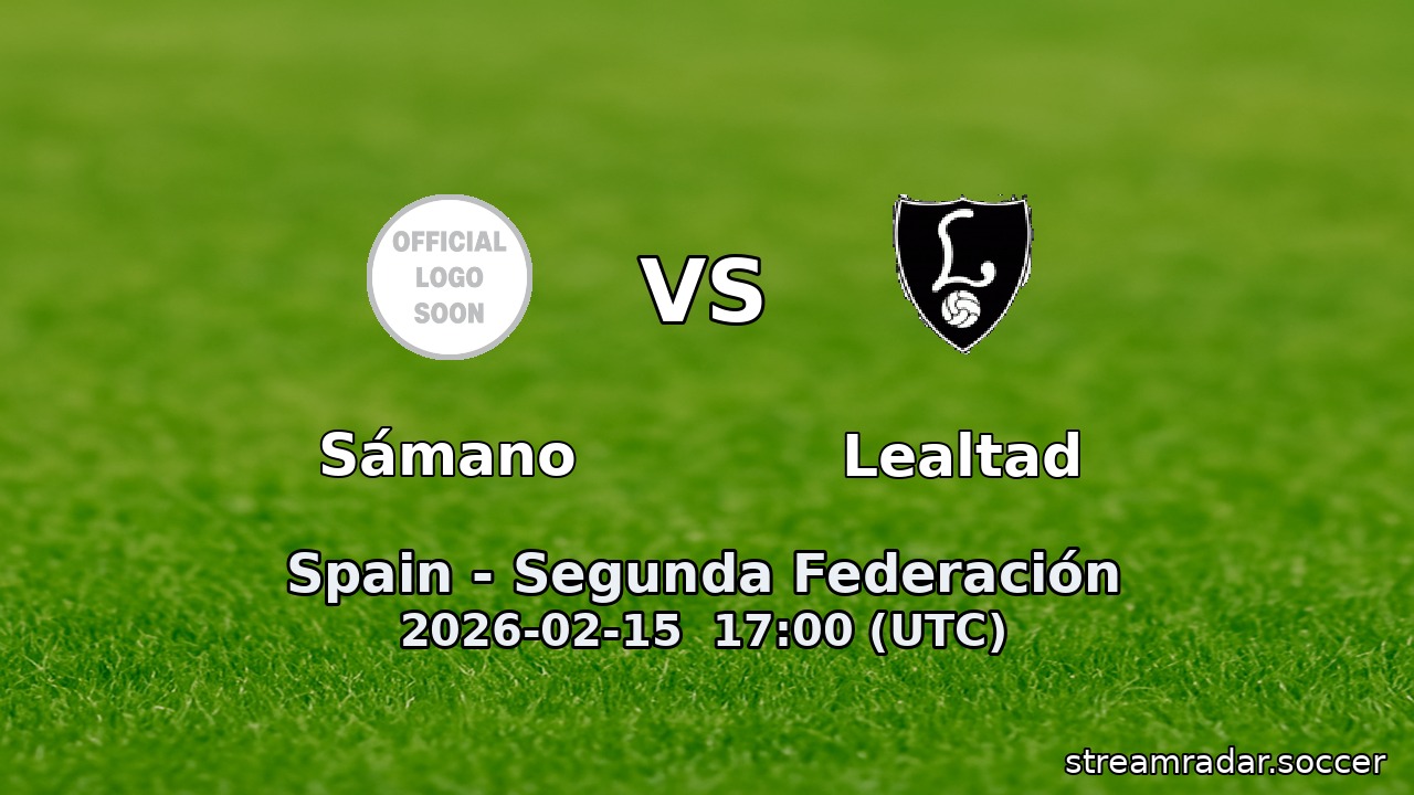Sámano vs Lealtad