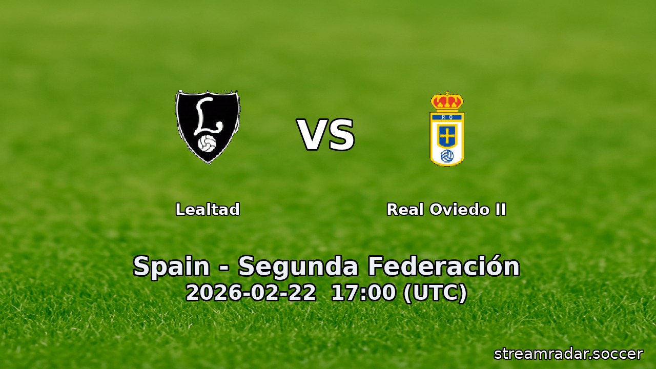 Lealtad vs Real Oviedo II