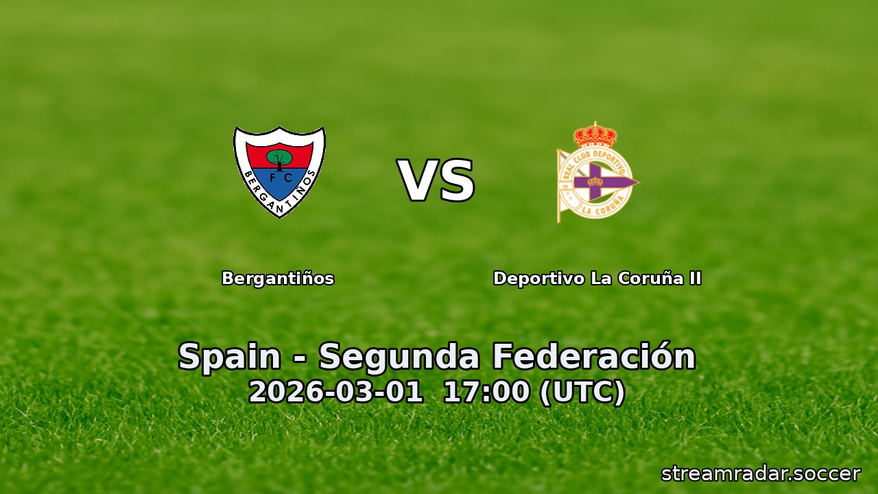 Bergantiños vs Deportivo La Coruña II