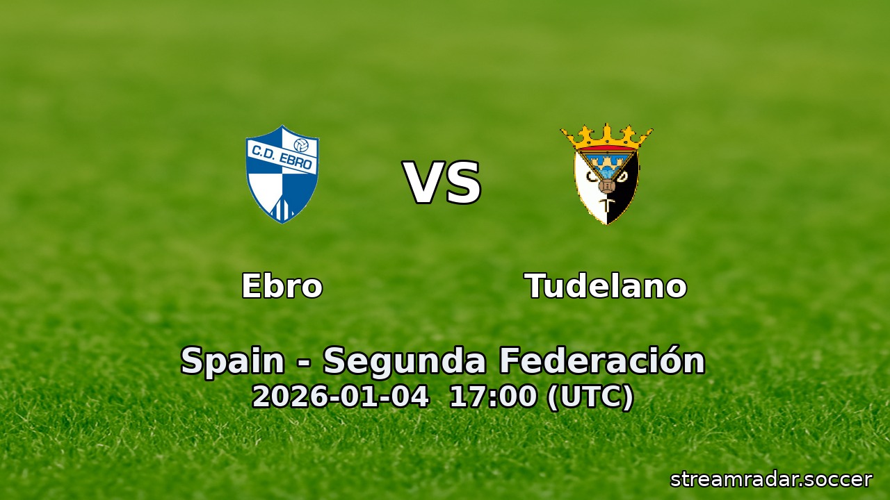 Ebro vs Tudelano