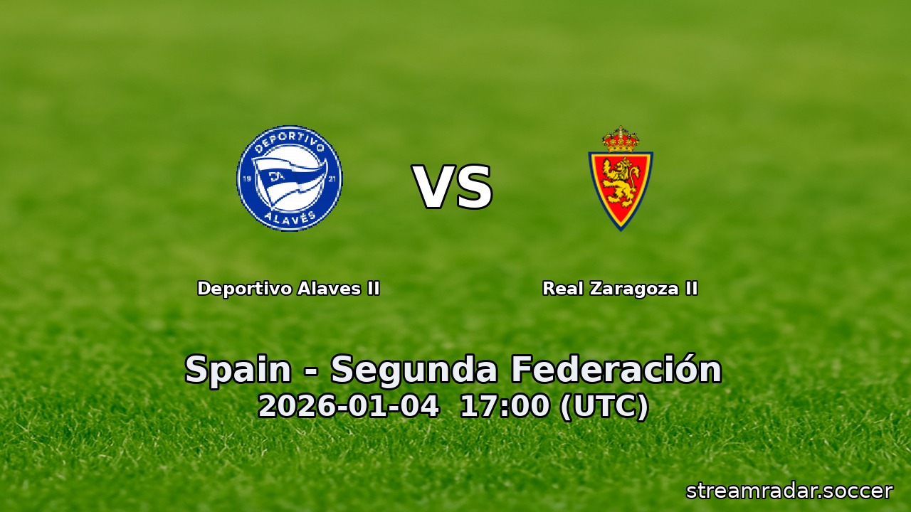 Deportivo Alaves II vs Real Zaragoza II