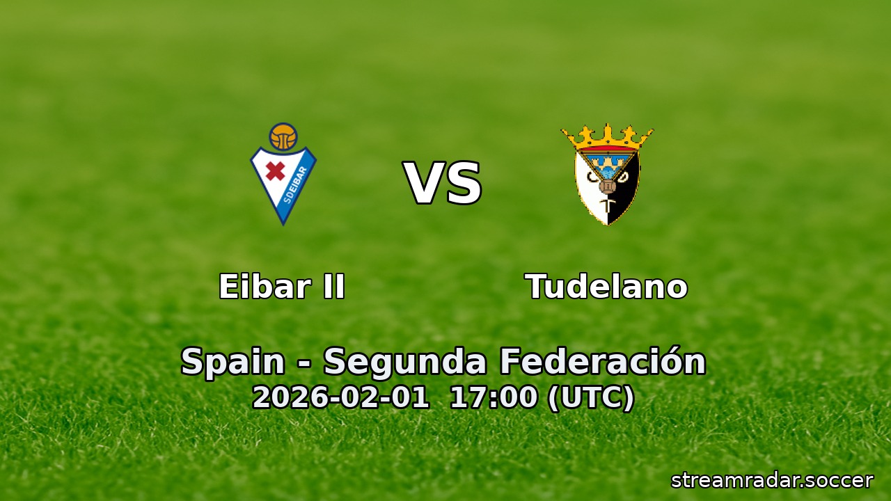 Eibar II vs Tudelano