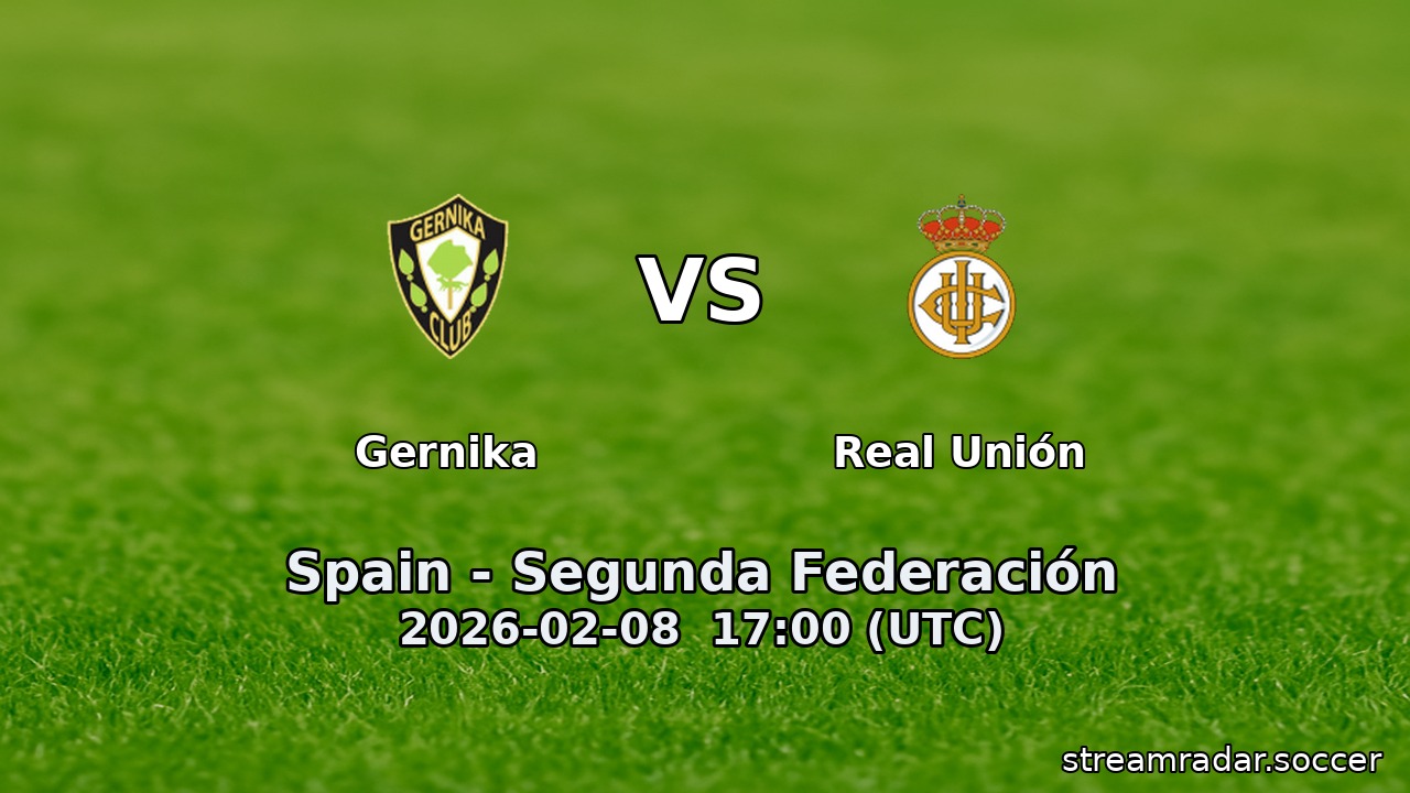 Gernika vs Real Unión
