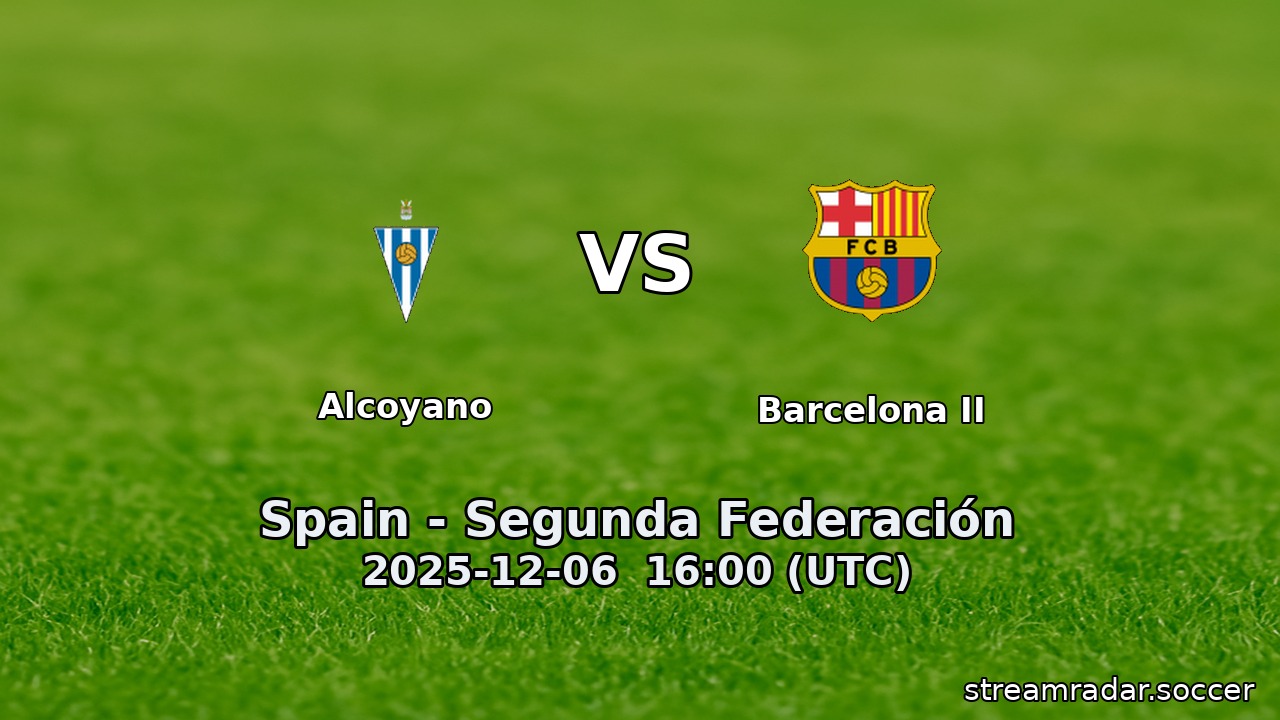 Alcoyano vs Barcelona II