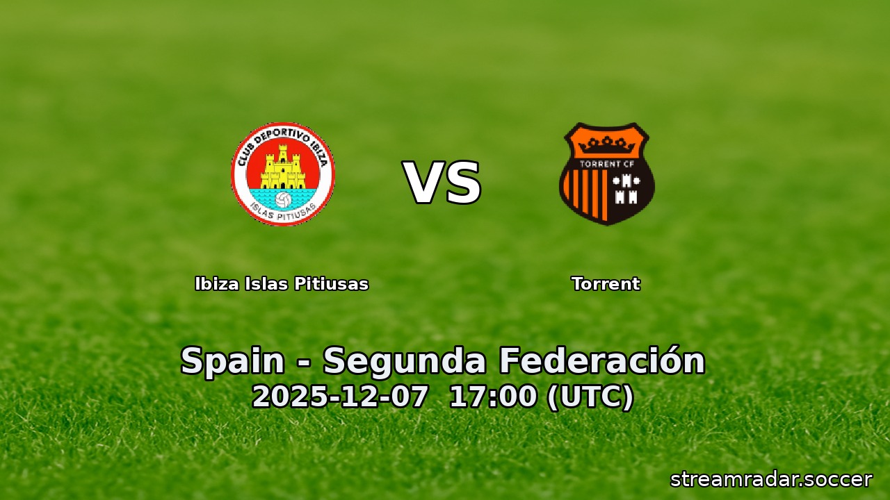 Ibiza Islas Pitiusas vs Torrent