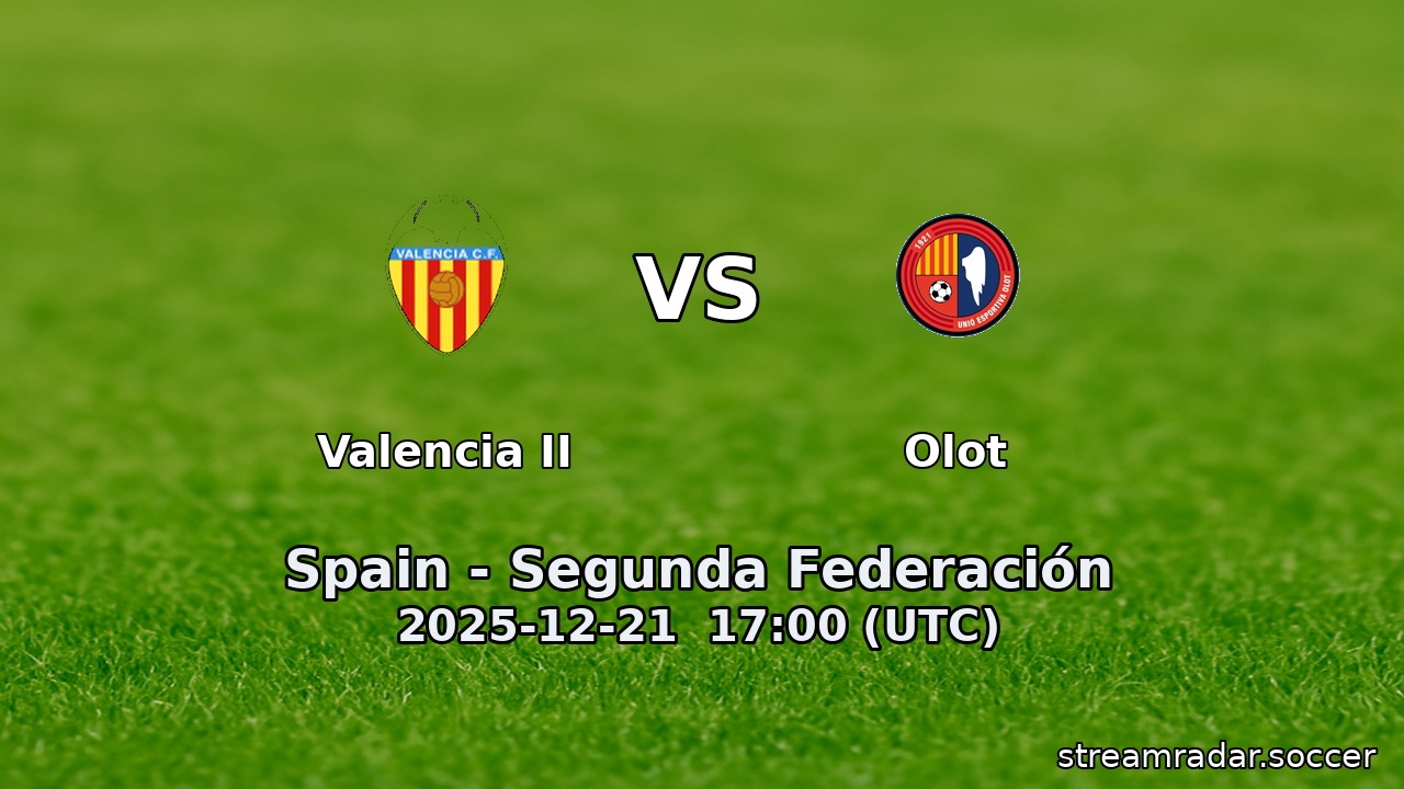Valencia II vs Olot