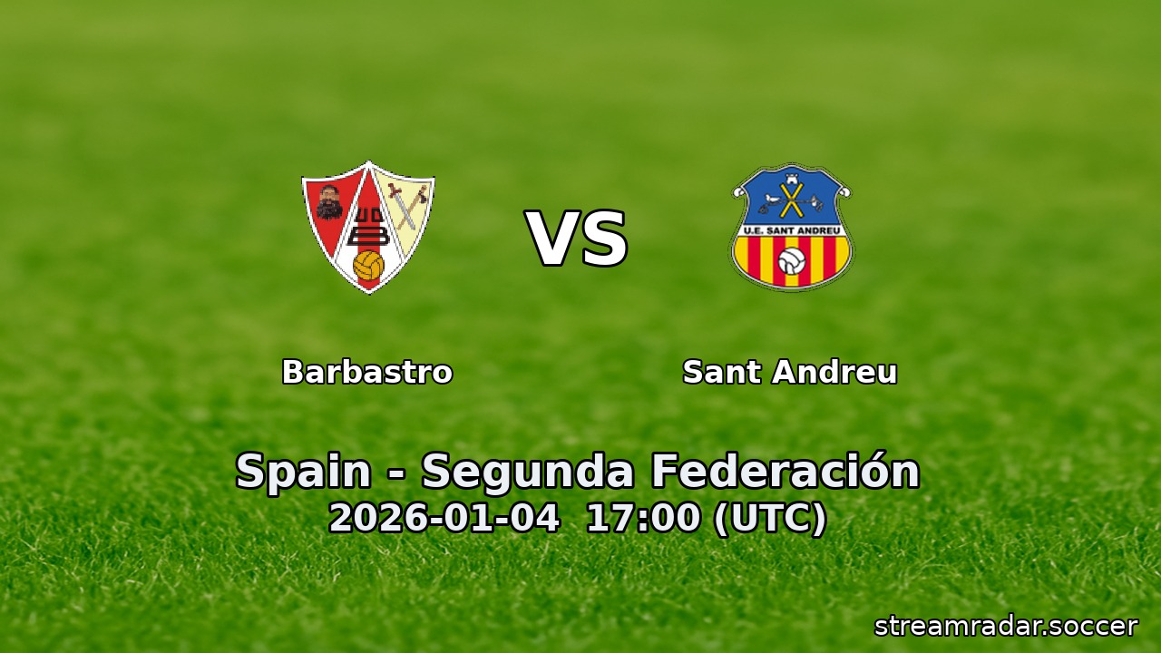 Barbastro vs Sant Andreu