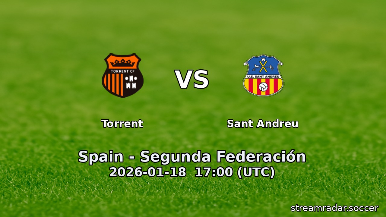 Torrent vs Sant Andreu