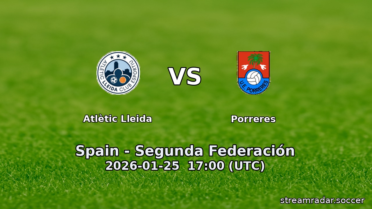 Atlètic Lleida vs Porreres