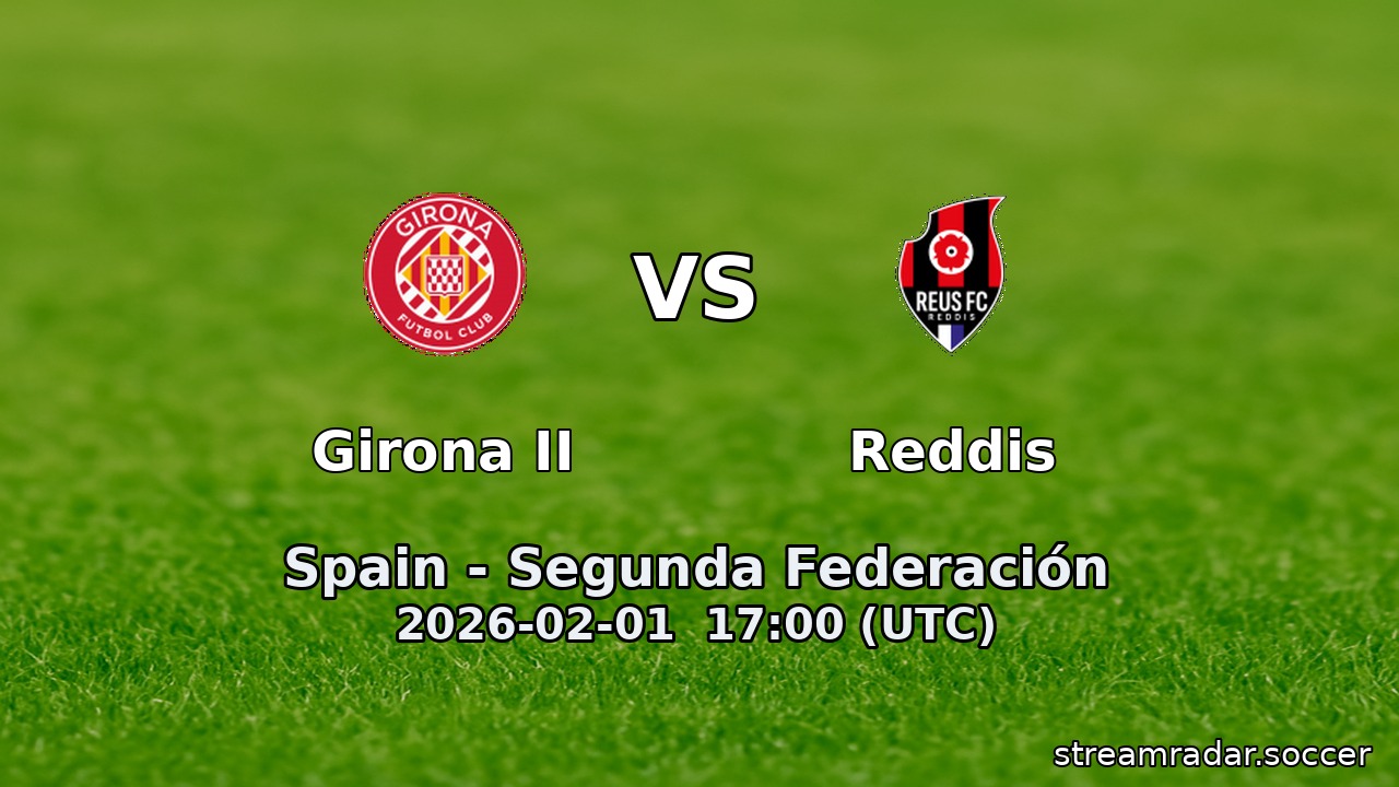 Girona II vs Reddis