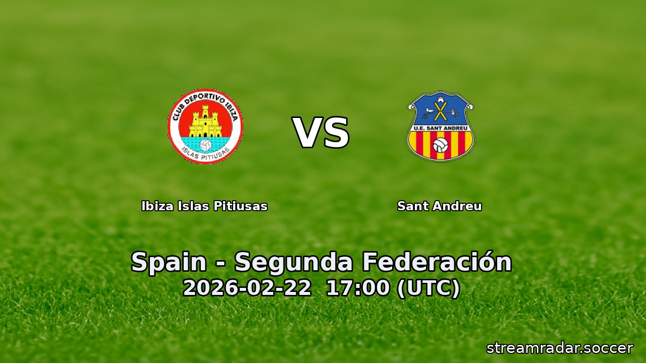 Ibiza Islas Pitiusas vs Sant Andreu