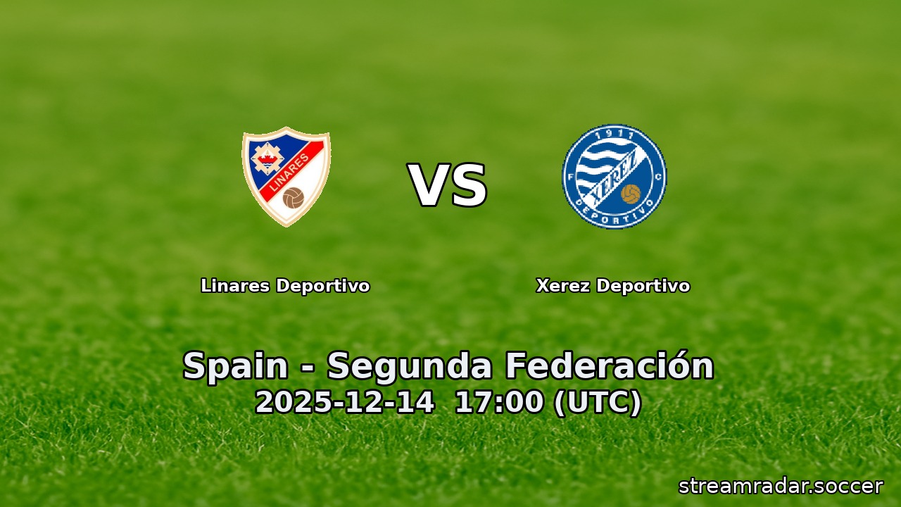 Linares Deportivo vs Xerez Deportivo
