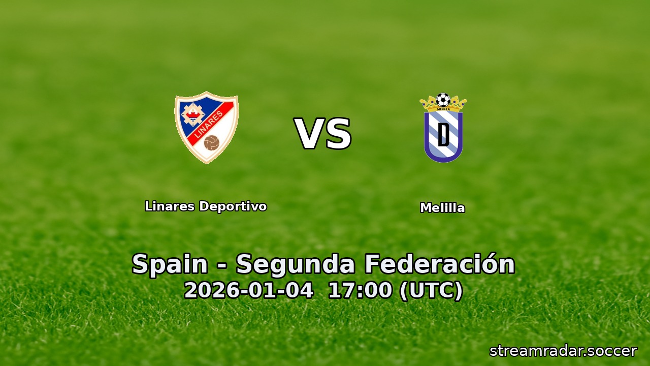 Linares Deportivo vs Melilla