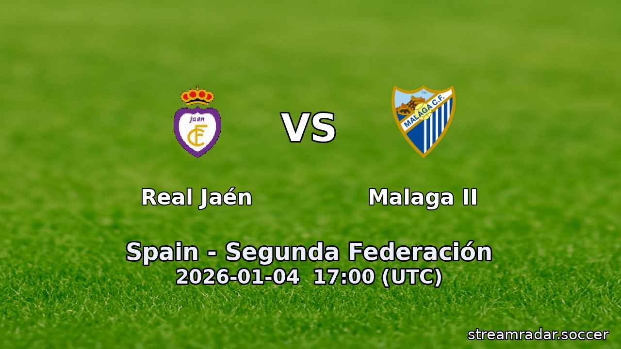 Real Jaén vs Malaga II