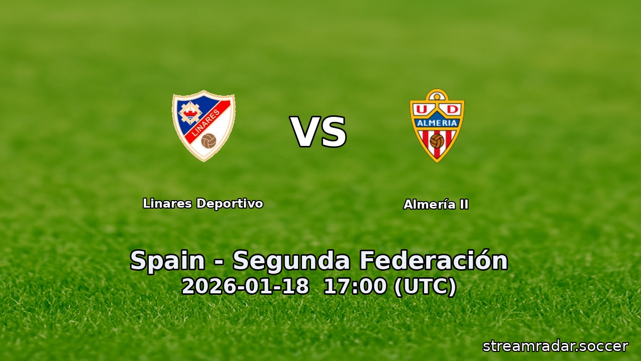 Linares Deportivo vs Almería II