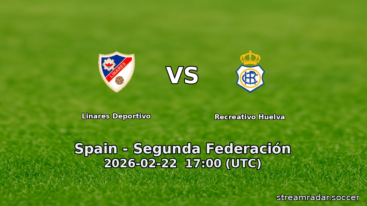 Linares Deportivo vs Recreativo Huelva