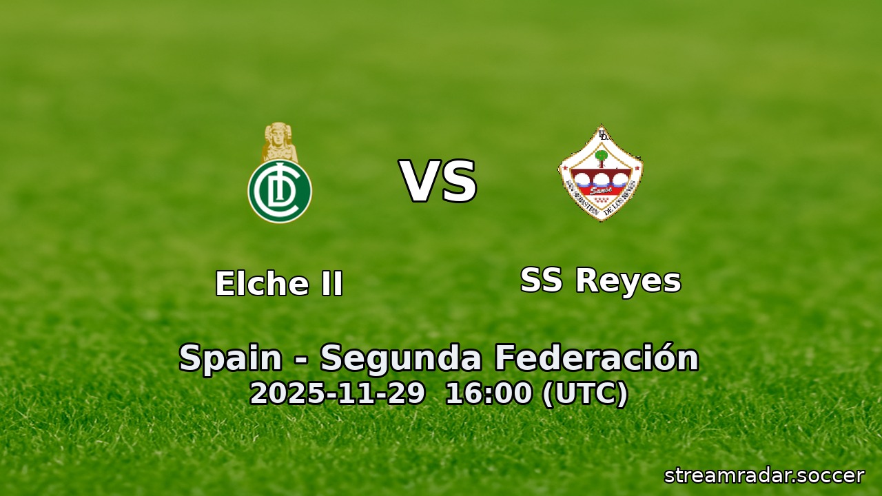 Elche II vs SS Reyes