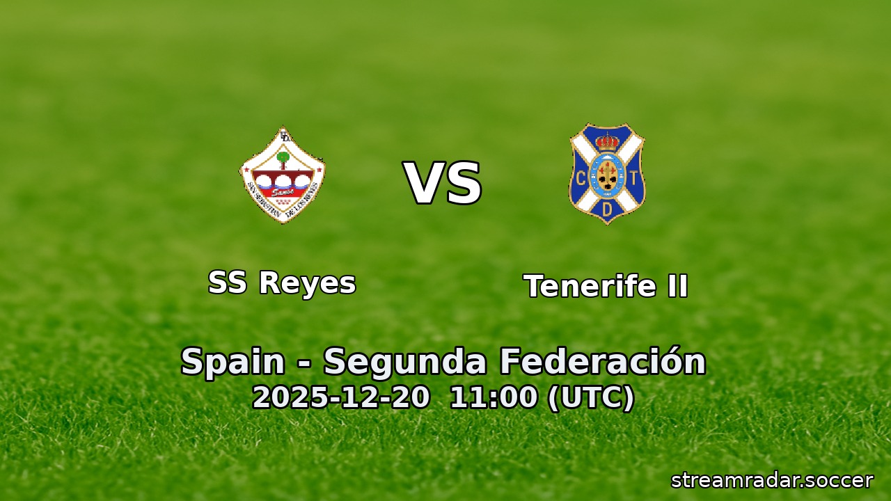 SS Reyes vs Tenerife II