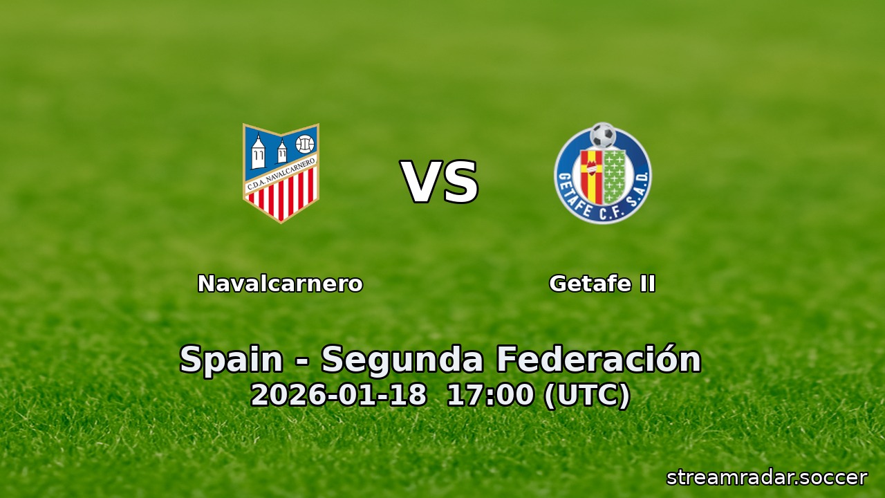 Navalcarnero vs Getafe II