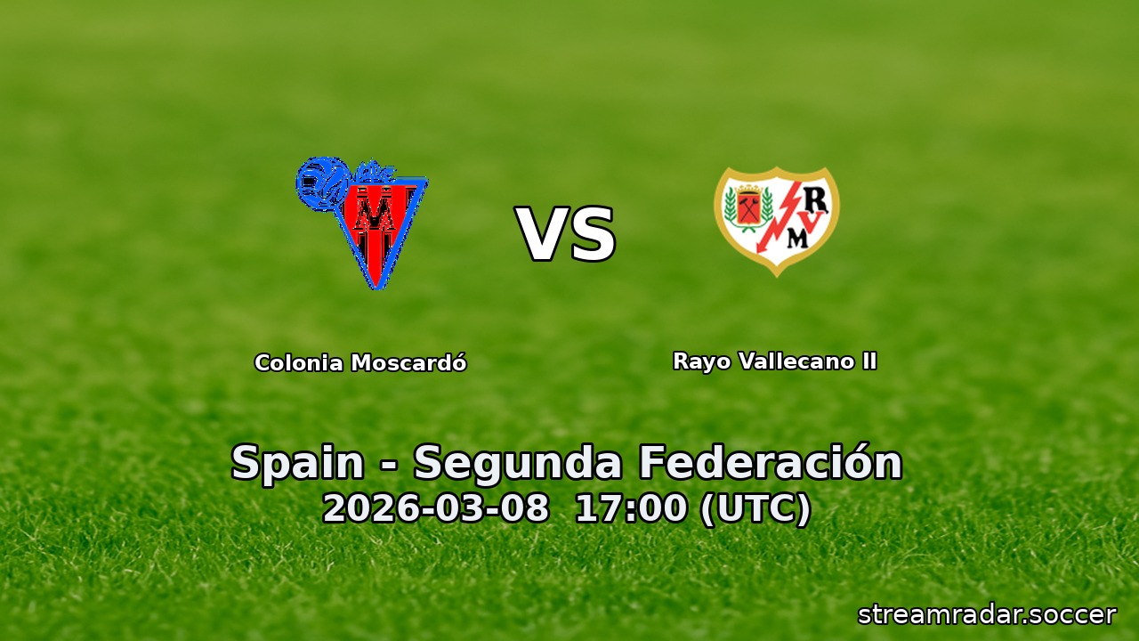 Colonia Moscardó vs Rayo Vallecano II