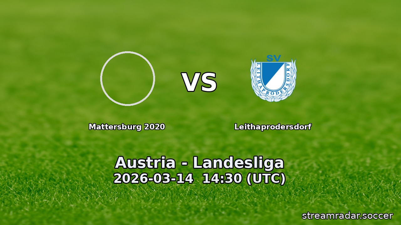 Mattersburg 2020 vs Leithaprodersdorf