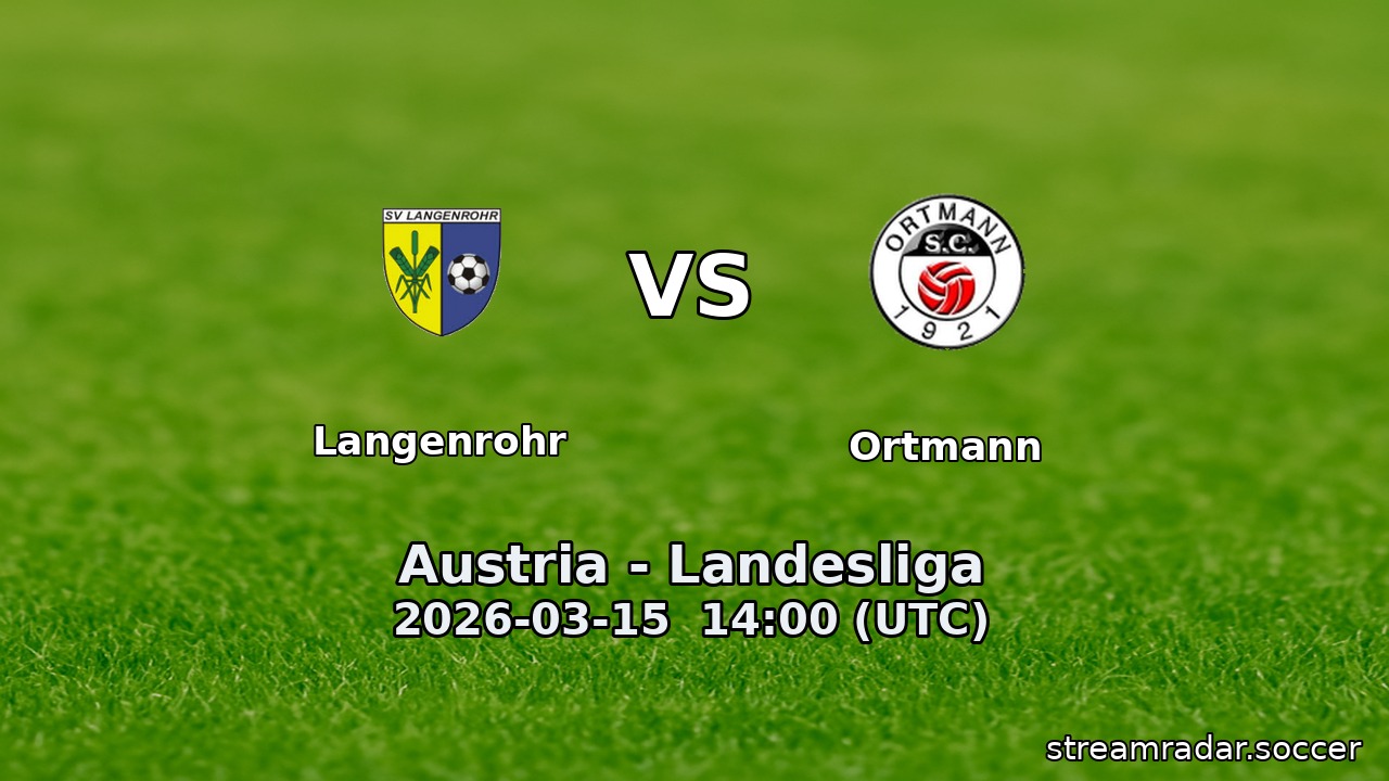 Langenrohr vs Ortmann