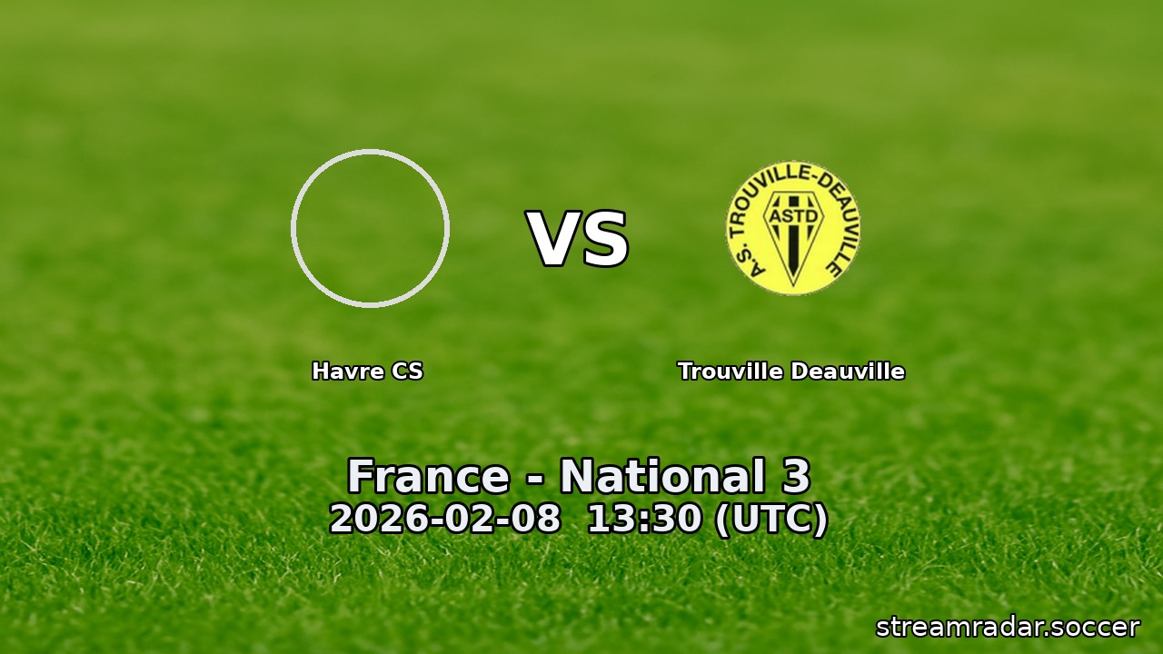 Havre CS vs Trouville Deauville