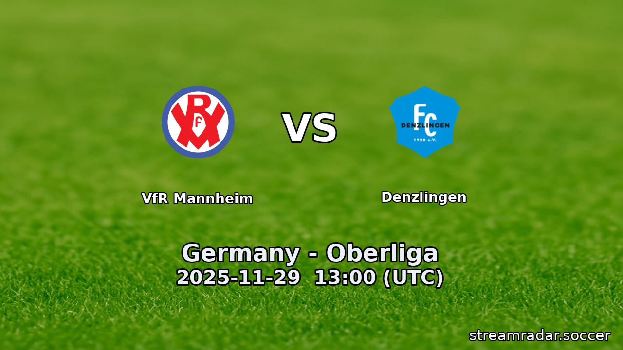 VfR Mannheim vs Denzlingen