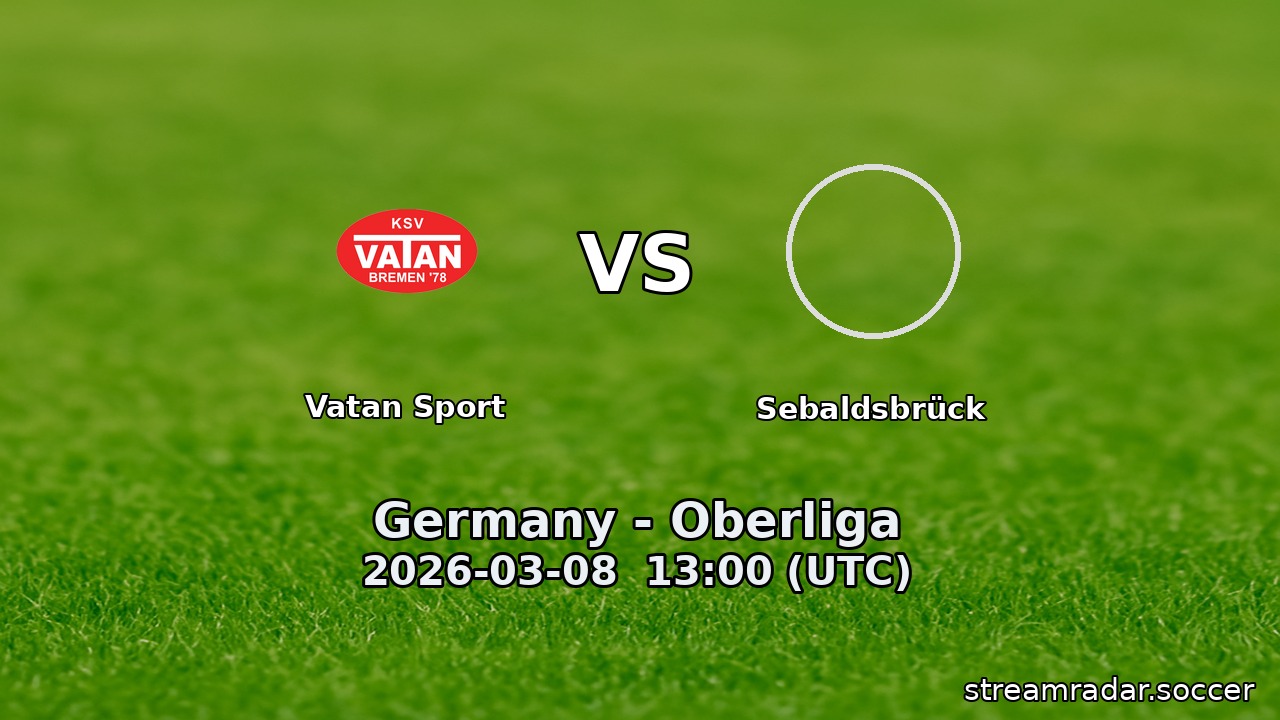 Vatan Sport vs Sebaldsbrück