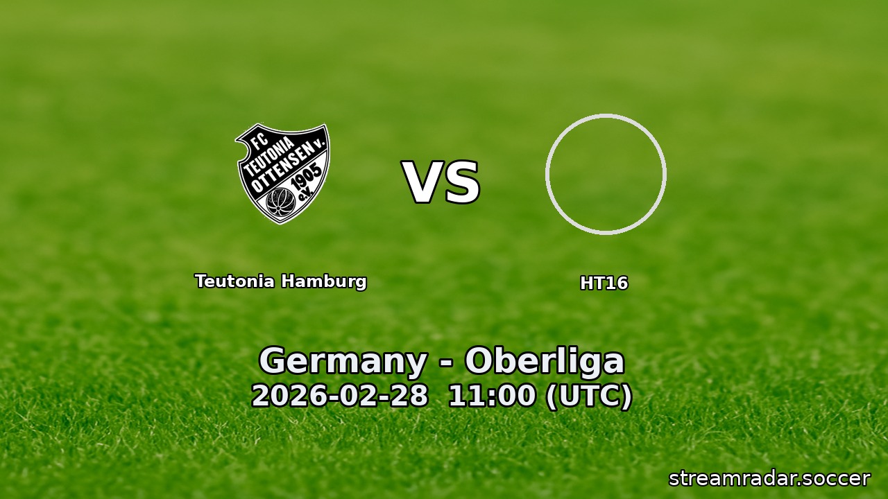 Teutonia Hamburg vs HT16