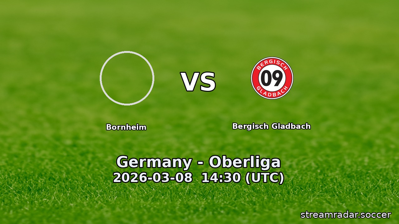Bornheim vs Bergisch Gladbach
