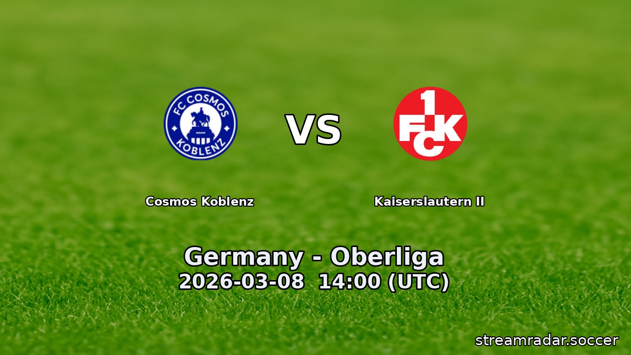 Cosmos Koblenz vs Kaiserslautern II
