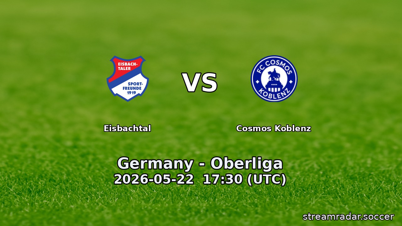 Eisbachtal vs Cosmos Koblenz