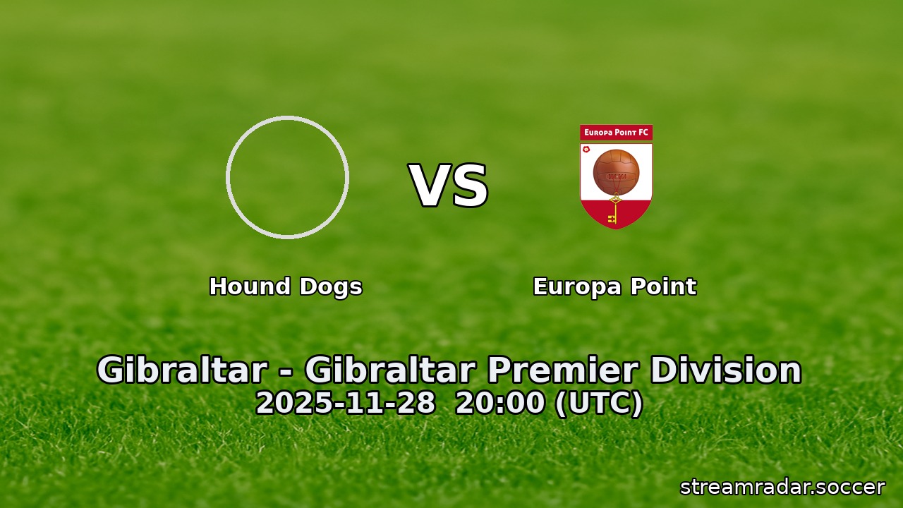 Hound Dogs vs Europa Point