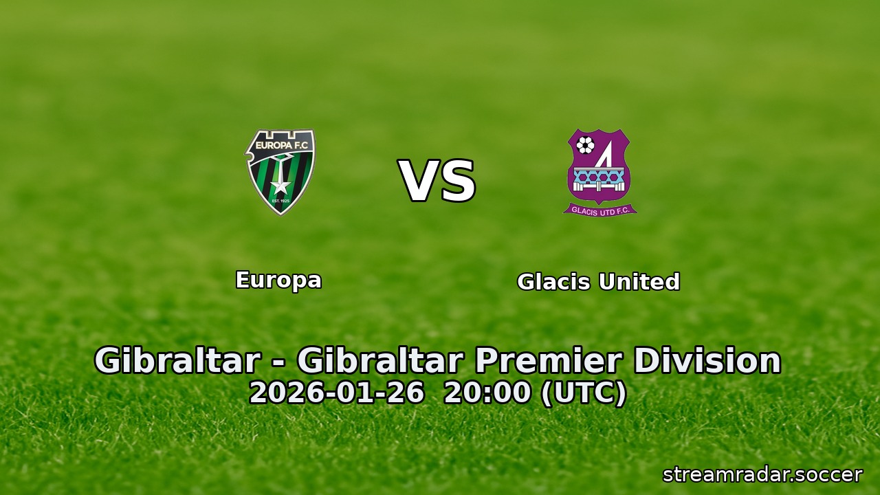 Europa vs Glacis United
