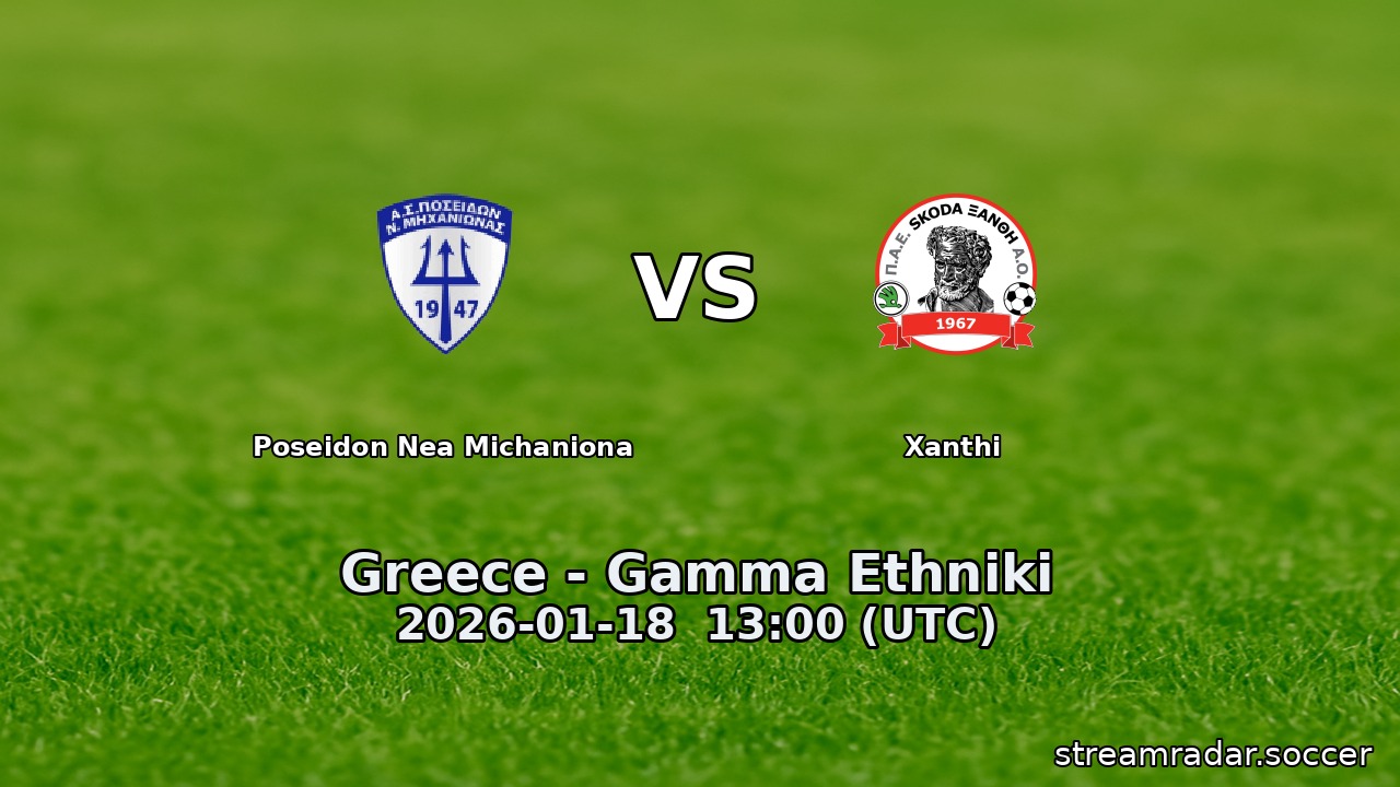 Poseidon Nea Michaniona vs Xanthi