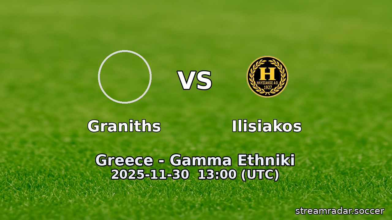 Graniths vs Ilisiakos