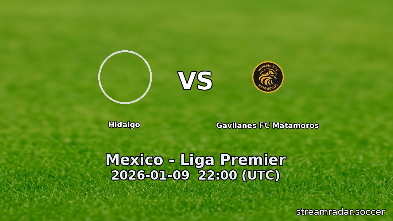 Hidalgo vs Gavilanes FC Matamoros