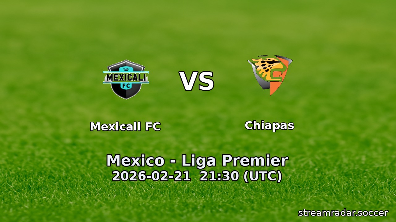 Mexicali FC vs Chiapas