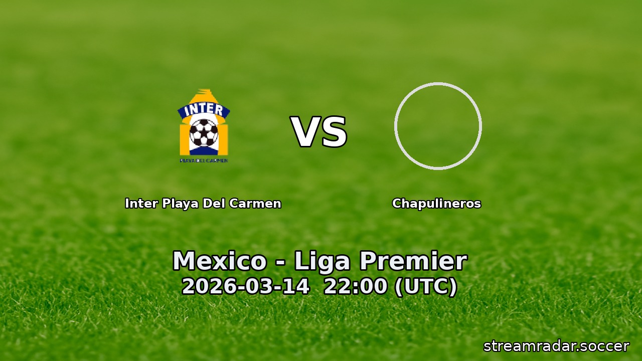 Inter Playa Del Carmen vs Chapulineros