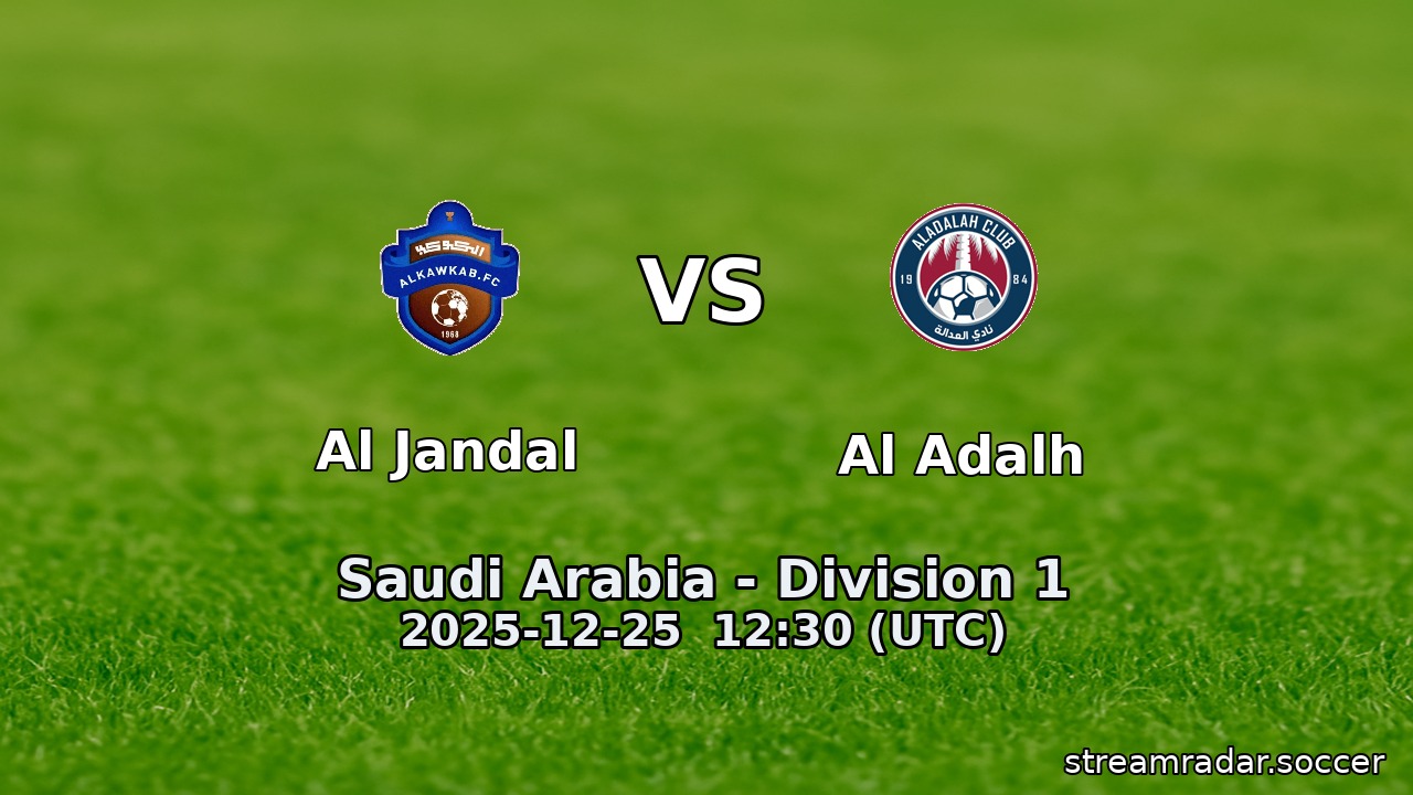 Al Jandal vs Al Adalh