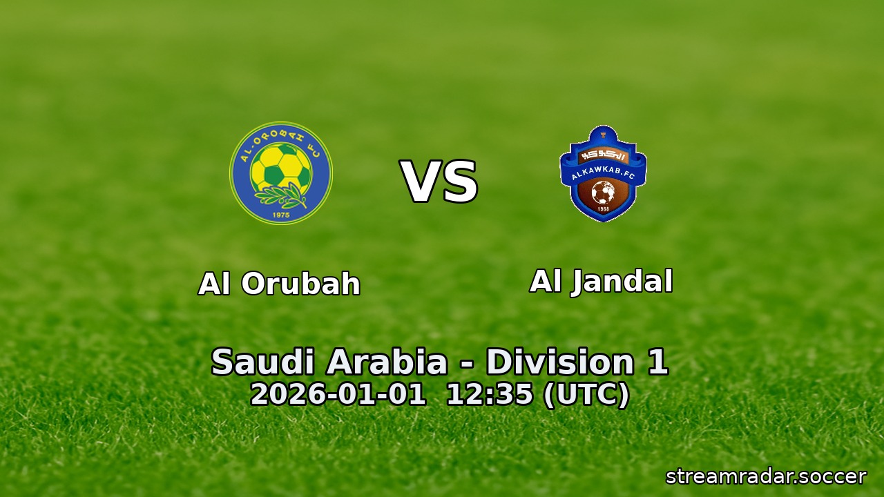 Al Orubah vs Al Jandal
