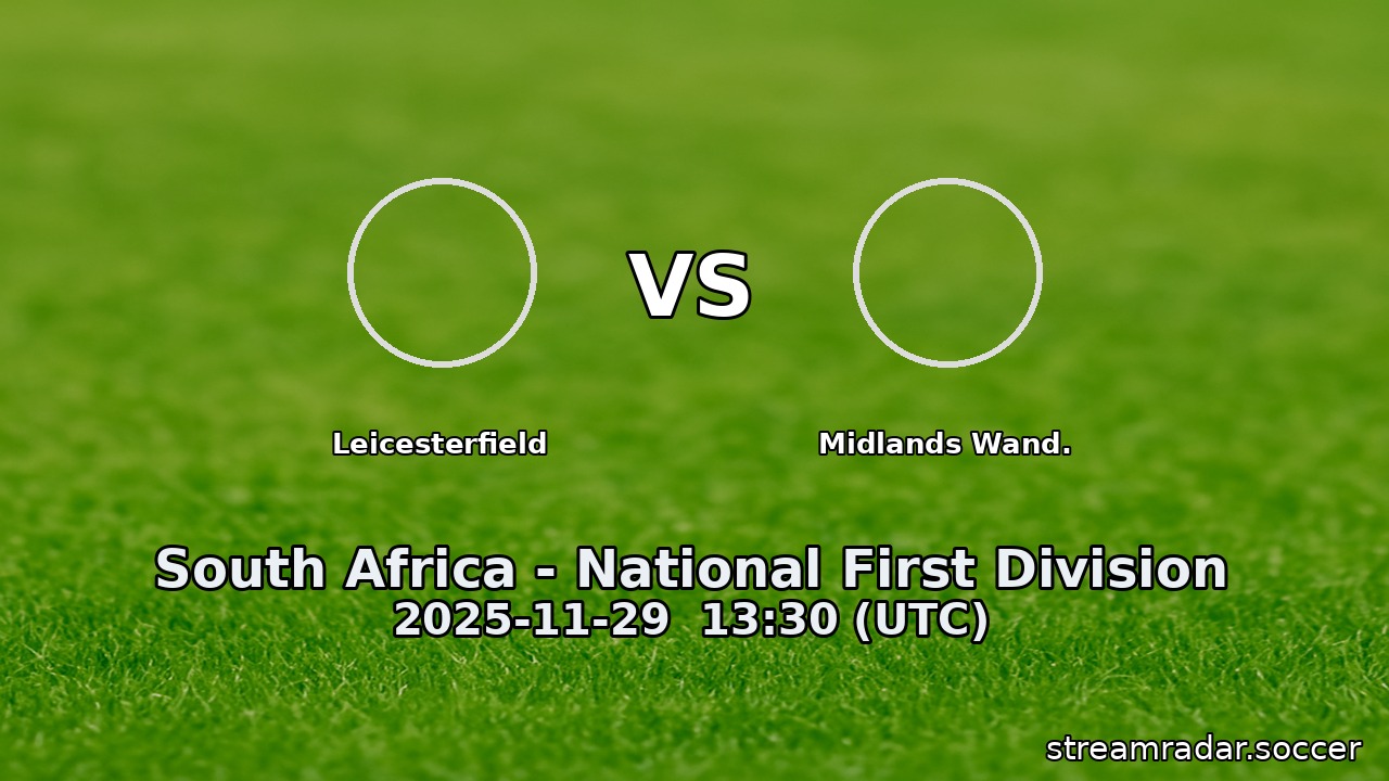 Leicesterfield vs Midlands Wand.