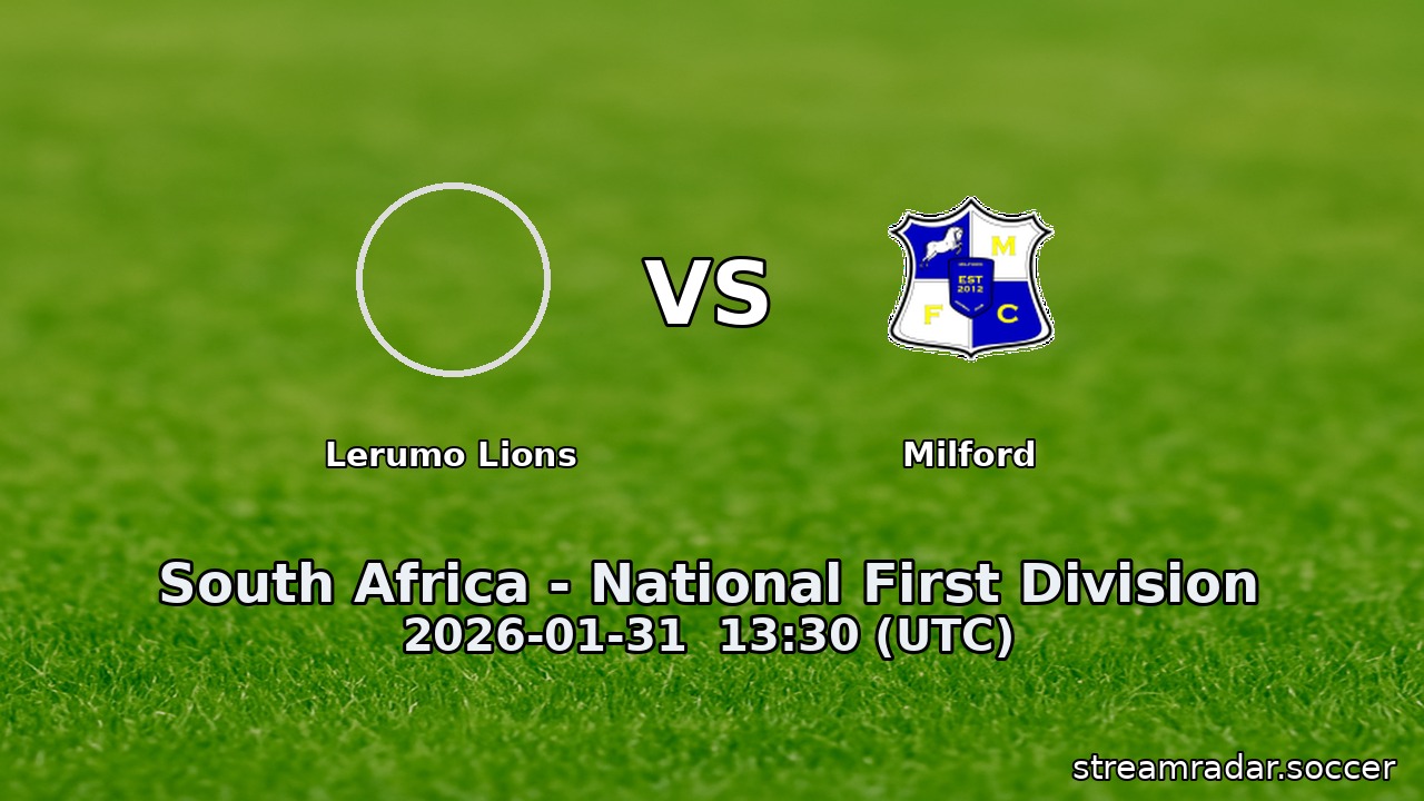 Lerumo Lions vs Milford