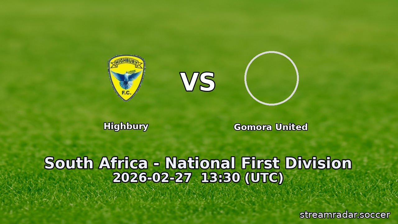 Highbury vs Gomora United