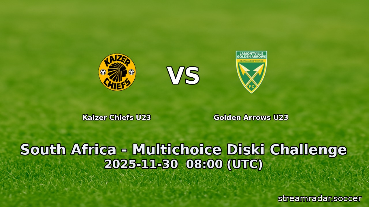 Kaizer Chiefs U23 vs Golden Arrows U23