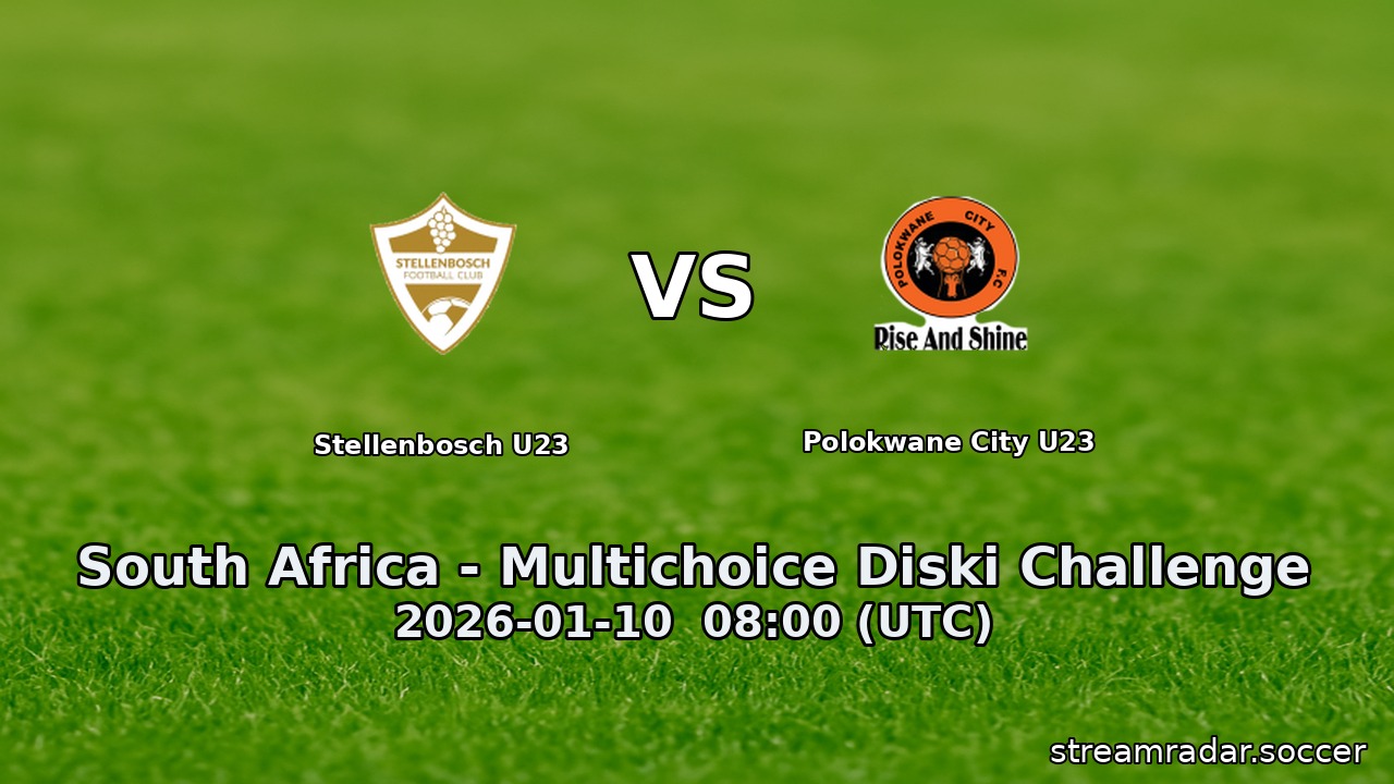 Stellenbosch U23 vs Polokwane City U23