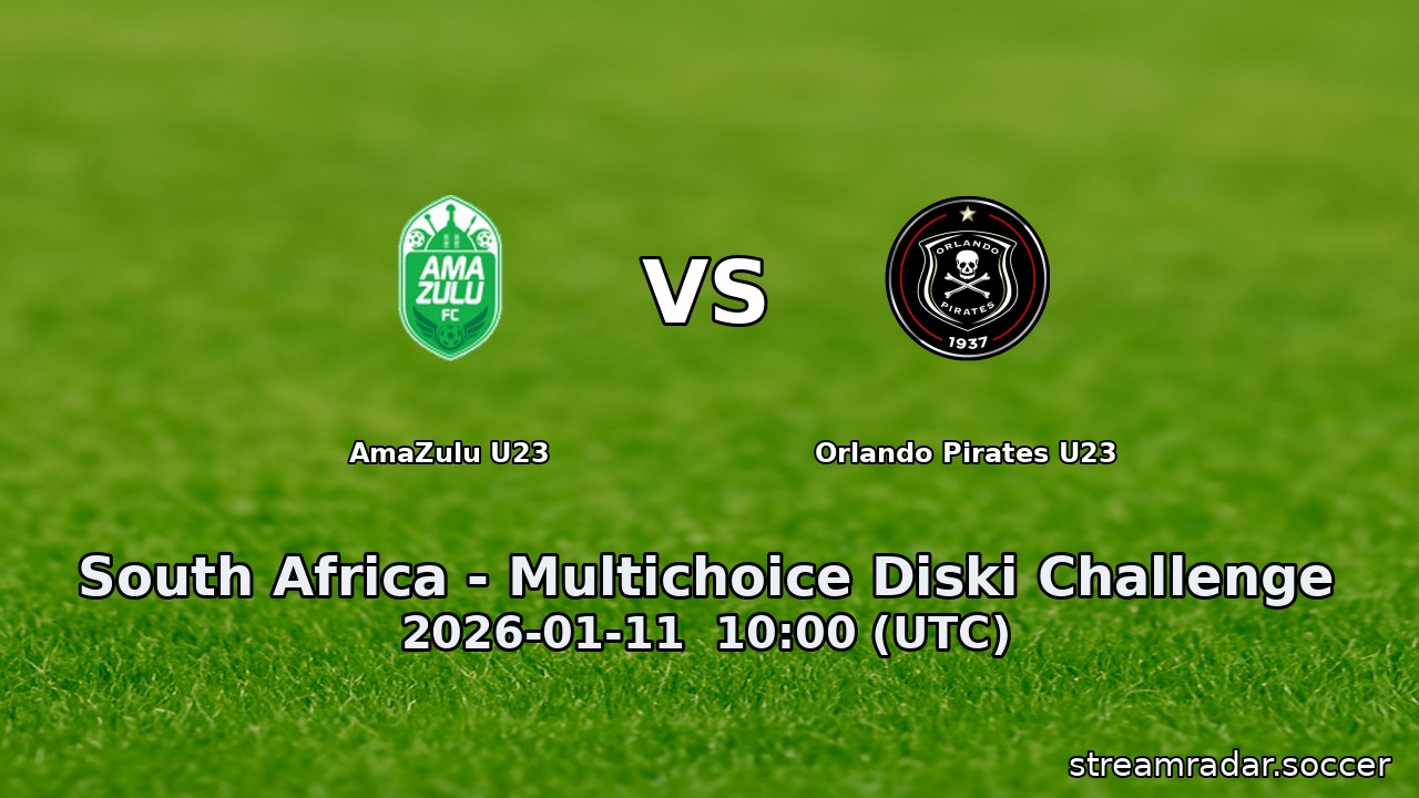 AmaZulu U23 vs Orlando Pirates U23